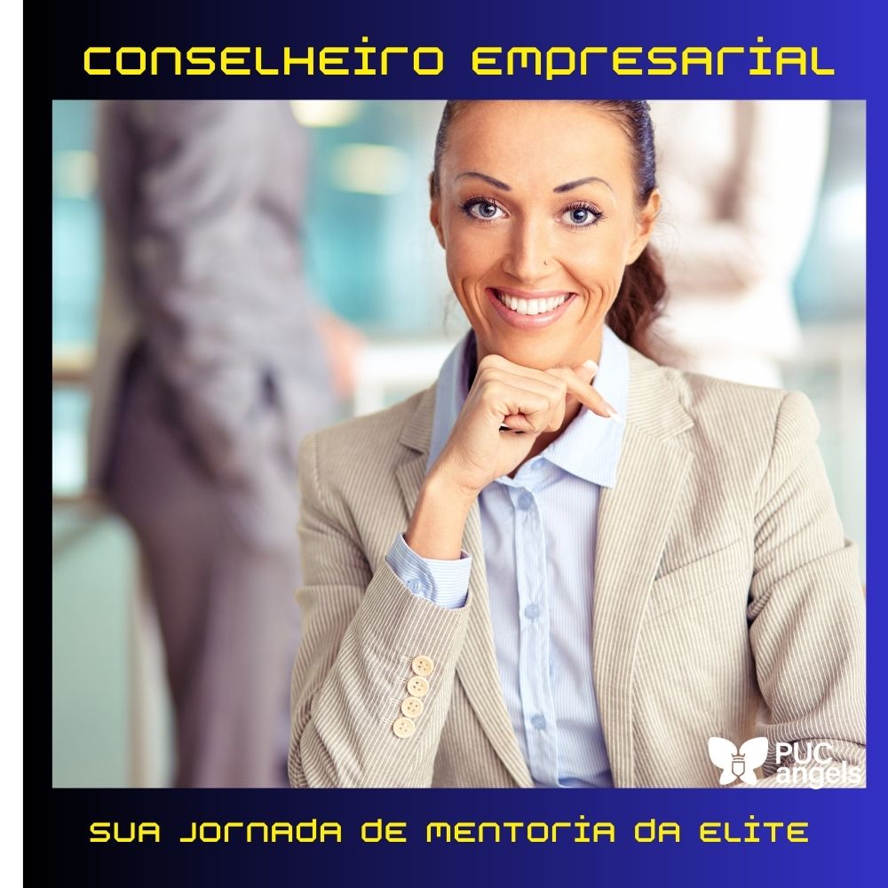 Como se tornar um Conselheiro Empresarial Puc